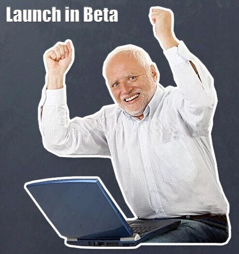 Мем Launch in beta №339175